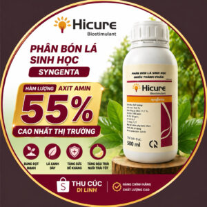 🌱 HICURE Syngenta 500ml – Phân Bón Lá 55% Axit Amin, Phục Hồi Cây, Bung Đọt Mạnh, Dưỡng Trái Hiệu Quả