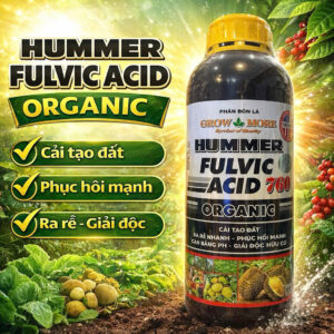 HUMMER FULVIC ACID 760 ORGANIC chai 1L – RA RỄ NHANH, PHỤC HỒI MẠNH